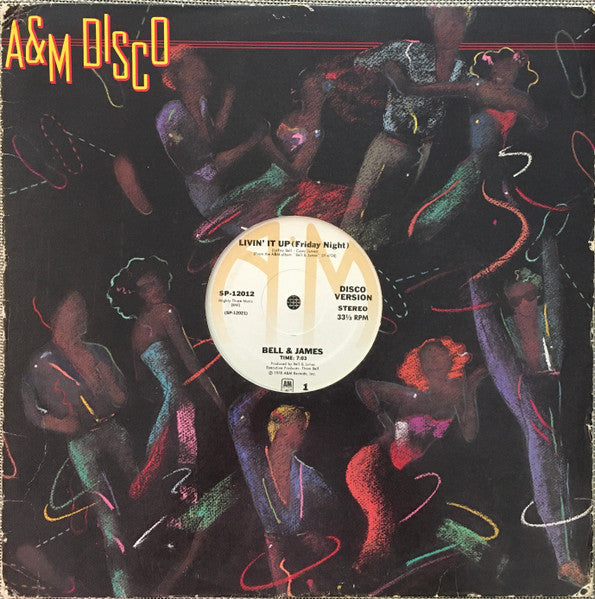 Bell & James : Livin' It Up (Friday Night) (12")