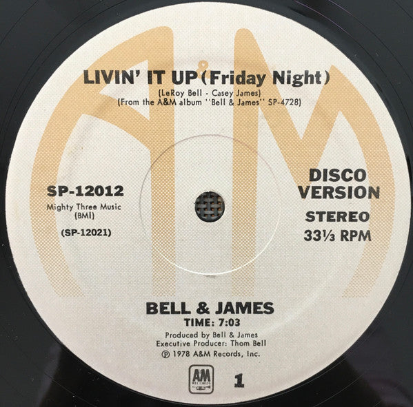 Bell & James : Livin' It Up (Friday Night) (12")