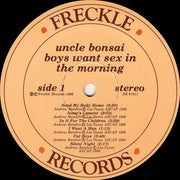 Uncle Bonsai : Boys Want Sex In The Morning (LP, Album)