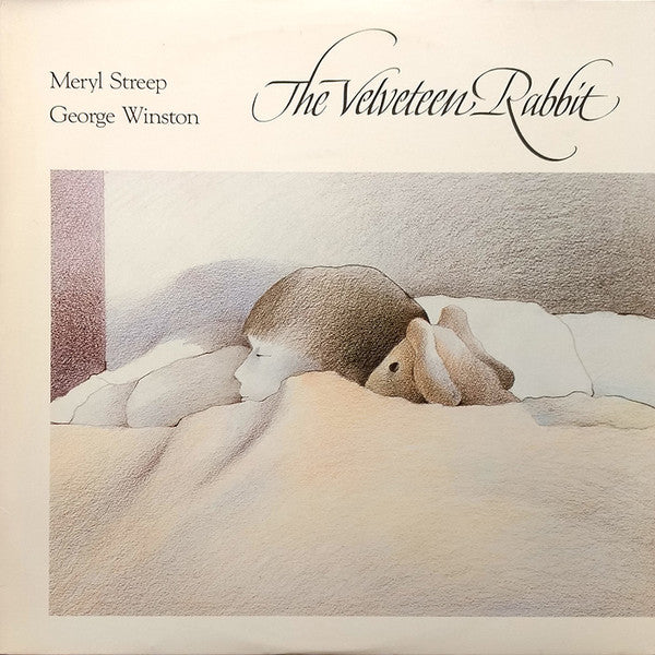 Meryl Streep / George Winston : The Velveteen Rabbit (LP, Album)