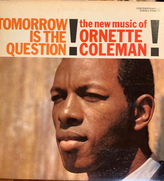 Ornette Coleman : Tomorrow Is The Question! (LP, Album, RE, 70')