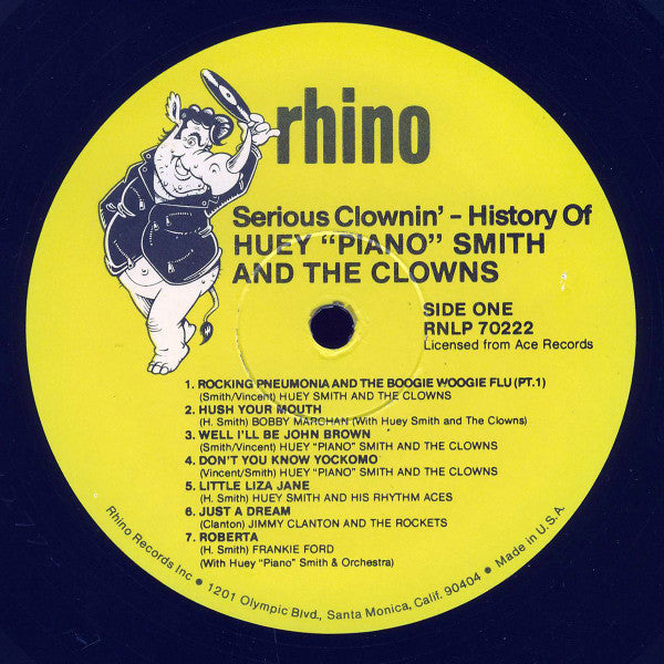 Huey "Piano" Smith : Serious Clownin' - The History Of Huey "Piano" Smith And The Clowns (LP, Comp)