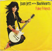 Joan Jett And The Blackhearts* : Fake Friends (7", Single, Pin)