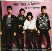 Joan Jett And The Blackhearts* : Fake Friends (7", Single, Pin)
