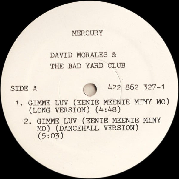 David Morales & The Bad Yard Club Featuring Papa San : Gimme Luv (Eenie Meenie Miny Mo) (12", Promo)