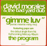 David Morales & The Bad Yard Club Featuring Papa San : Gimme Luv (Eenie Meenie Miny Mo) (12", Promo)