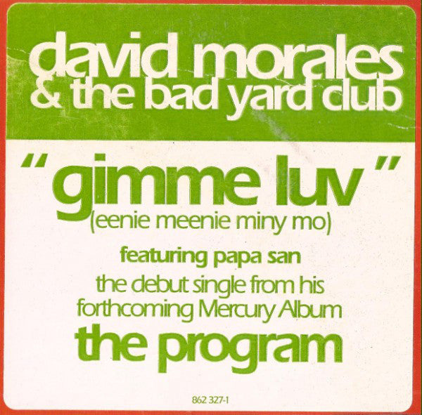 David Morales & The Bad Yard Club Featuring Papa San : Gimme Luv (Eenie Meenie Miny Mo) (12", Promo)