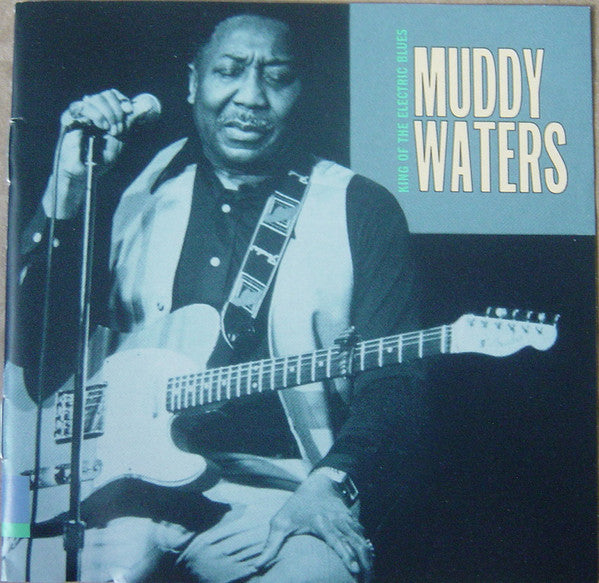 Muddy Waters : King Of The Electric Blues (CD, Comp)