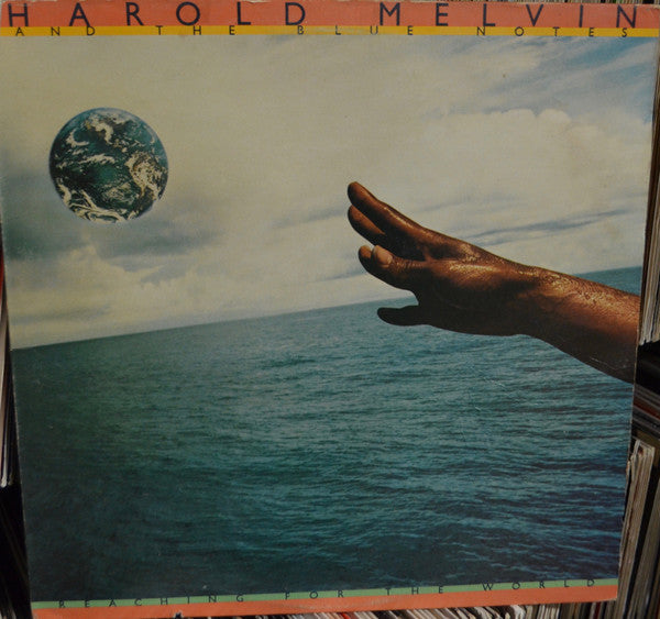 Harold Melvin And The Blue Notes : Reaching For The World (LP, Album, Ter)