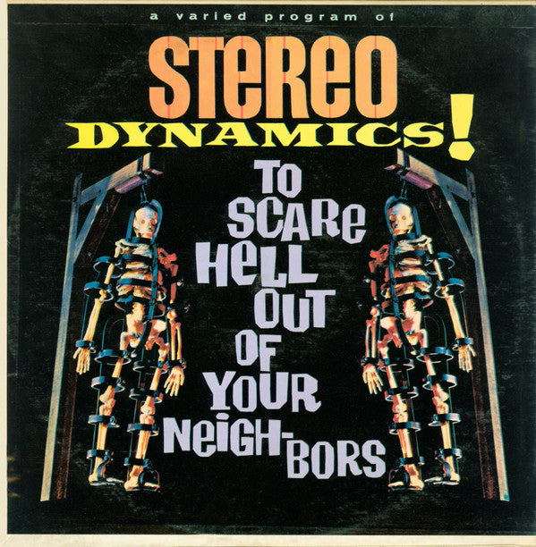 Various : Stereo Dynamics! To Scare Hell Out Of Your Neighbors (LP, Comp, Blu)