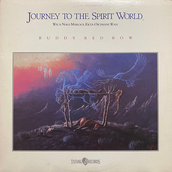 Buddy Red Bow : Journey To The Spirit World (Wica Nagi Makoce Ekta Oicimani Wan) (LP, Album)