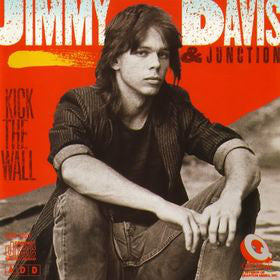 Jimmy Davis & Junction : Kick The Wall (LP, Album)