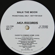 Walk The Moon : Daddy's Coming Home (12", Single, Promo, Pin)