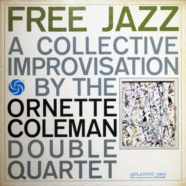 The Ornette Coleman Double Quartet : Free Jazz (LP, Album, Mono, Die)