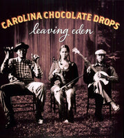 the album cover for Carolina Chocolate Drops - Leaving Eden