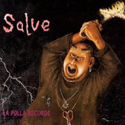the album cover for La Polla Records - Salve [180 Gram]