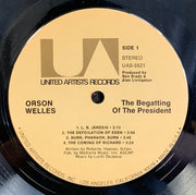 Orson Welles : The Begatting Of The President (LP, Album, RE, Ter)