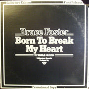 Bruce Foster : Born To Break My Heart (12", EP, Promo)