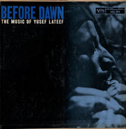 Yusef Lateef : Before Dawn: The Music Of Yusef Lateef (LP, Album, Mono)