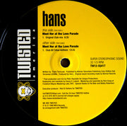Hans : Meet Her At The Love Parade (12")