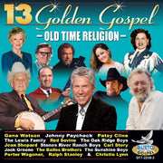 the album cover for 13 Golden Gospel - 13 Golden Gospel: Old Time Religion