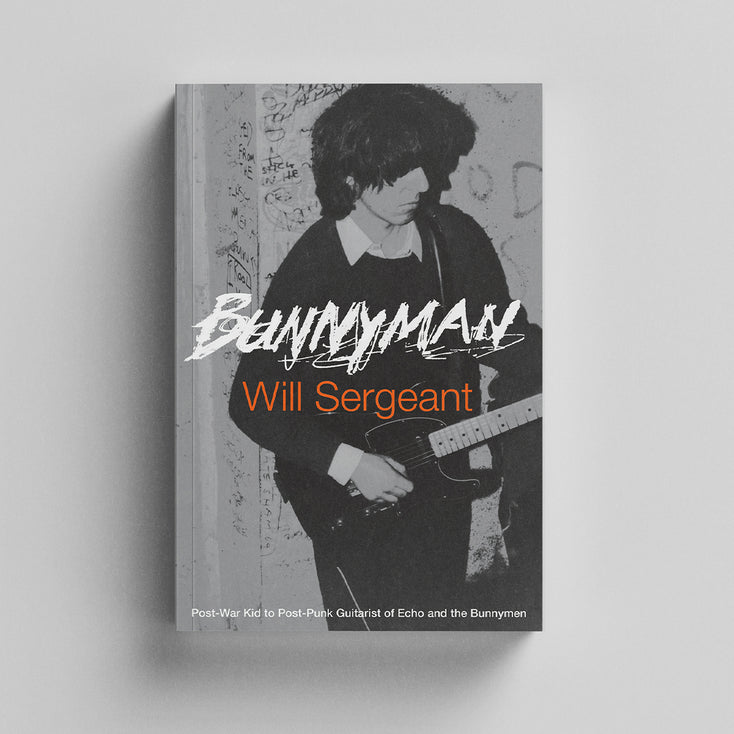 Bunnyman: Post-War Kid to Post-Punk Guitarist of Echo and the Bunnymen (Book)