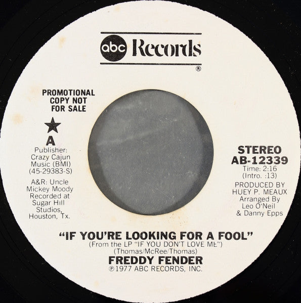 Freddy Fender (2) : If You're Looking For A Fool / Louisiana Woman (7", Single, Promo)