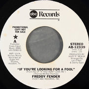 Freddy Fender (2) : If You're Looking For A Fool / Louisiana Woman (7", Single, Promo)