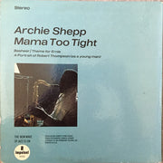 Archie Shepp : Mama Too Tight (LP, Album)