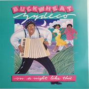 Buckwheat Zydeco : On A Night Like This (LP, Album)