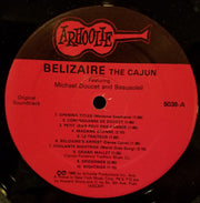 Michael Doucet And Beausoleil : Belizaire The Cajun (Original Soundtrack) (LP, Album)