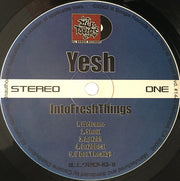 Yesh* : Into Fresh Things (2x12", EP)
