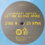 Illuminati Hotties : Let Me Do One More (LP, Album, Ltd, Cle)