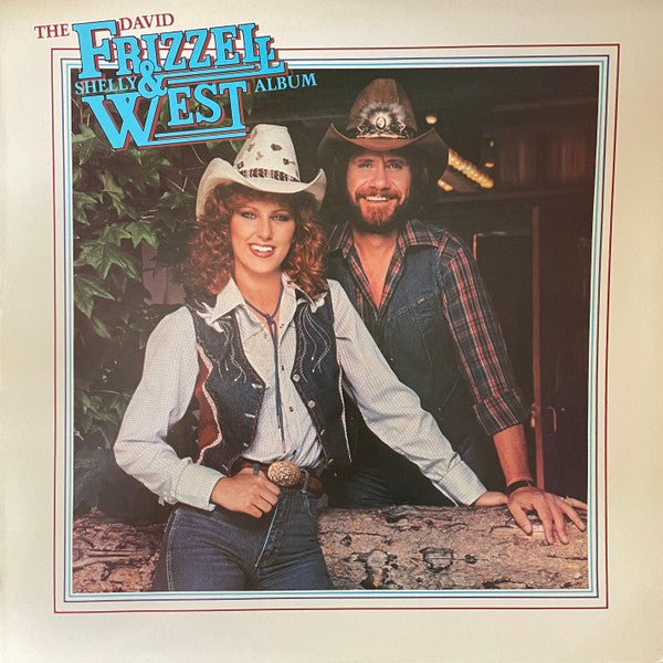 David Frizzell & Shelly West : The David Frizzell & Shelly West Album (LP, Club)