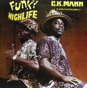 the album cover for C Mann K & His Carousel - Funky Highlife