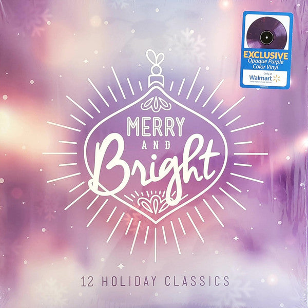 Various : Merry and Bright 12 Holiday Classics (LP, Comp, Ltd, Pur)