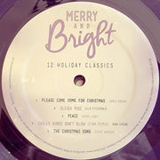 Various : Merry and Bright 12 Holiday Classics (LP, Comp, Ltd, Pur)
