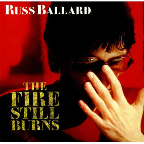 Russ Ballard : The Fire Still Burns (LP, Album)