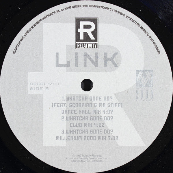 Link (3) : Whatcha Gone Do? (12")