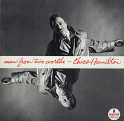 Chico Hamilton : Man From Two Worlds (LP, Album, RE)