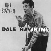 Dale Hawkins : Oh! Suzy-Q (LP, Album, RE)