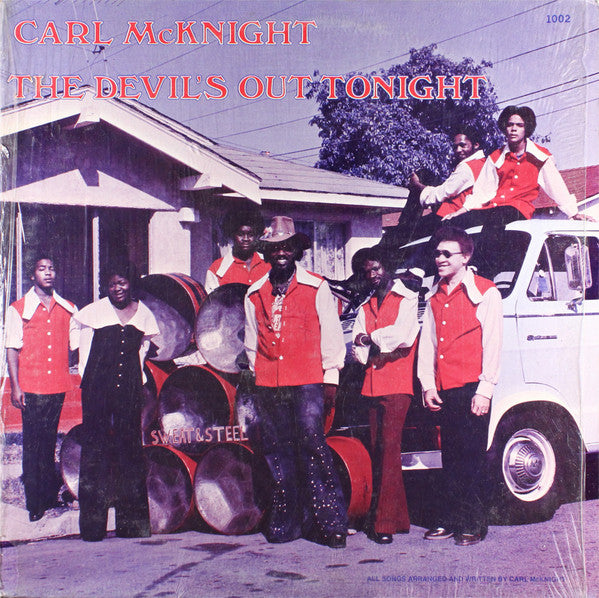 Carl McKnight Sweat & Steel* : The Devil's Out Tonight (LP)