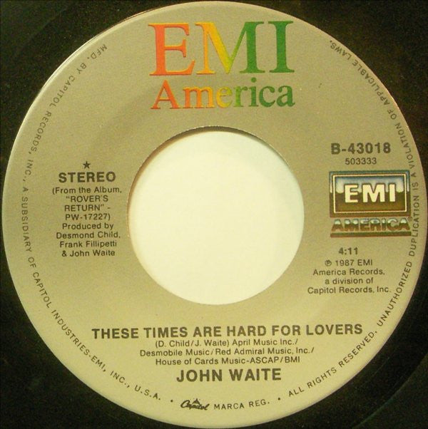 John Waite : These Times Are Hard For Lovers (7")