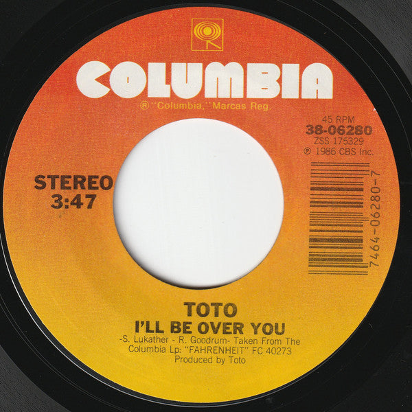 Toto : I'll Be Over You (7", Single, Car)