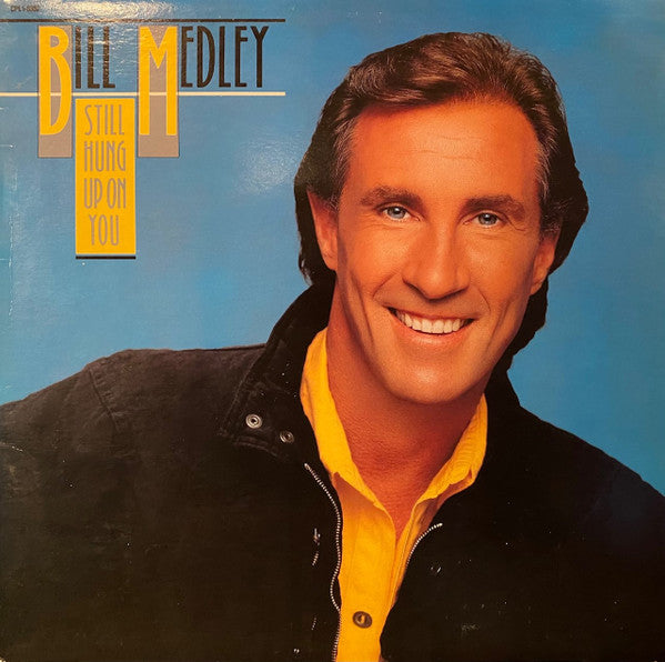 Bill Medley : Still Hung Up On You (LP, Album)