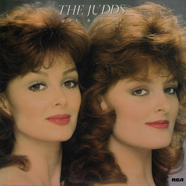 The Judds : Why Not Me (LP, Album)