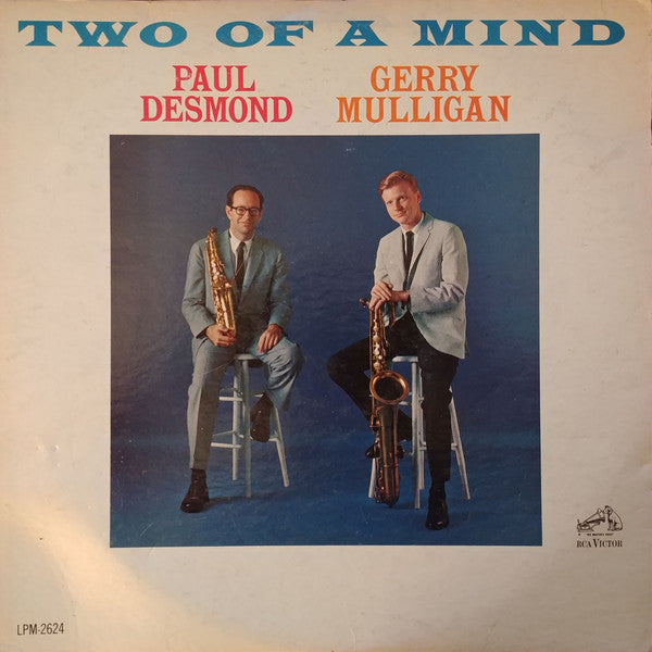 Paul Desmond & Gerry Mulligan : Two Of A Mind (LP, Album, Mono)