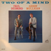 Paul Desmond & Gerry Mulligan : Two Of A Mind (LP, Album, Mono)