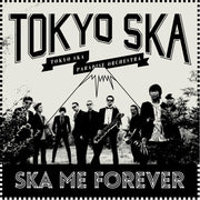 the album cover for Tokyo Ska Paradise Orchestra - Ska Me Forever 2015