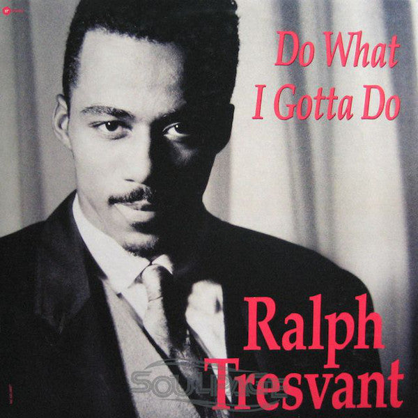 Ralph Tresvant : Do What I Gotta Do (12")